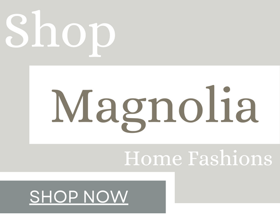 Magnolia Home Fashions
